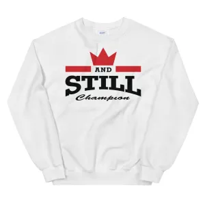 And Still Champion on front, Be Your Beast on back, women's sweatshirt