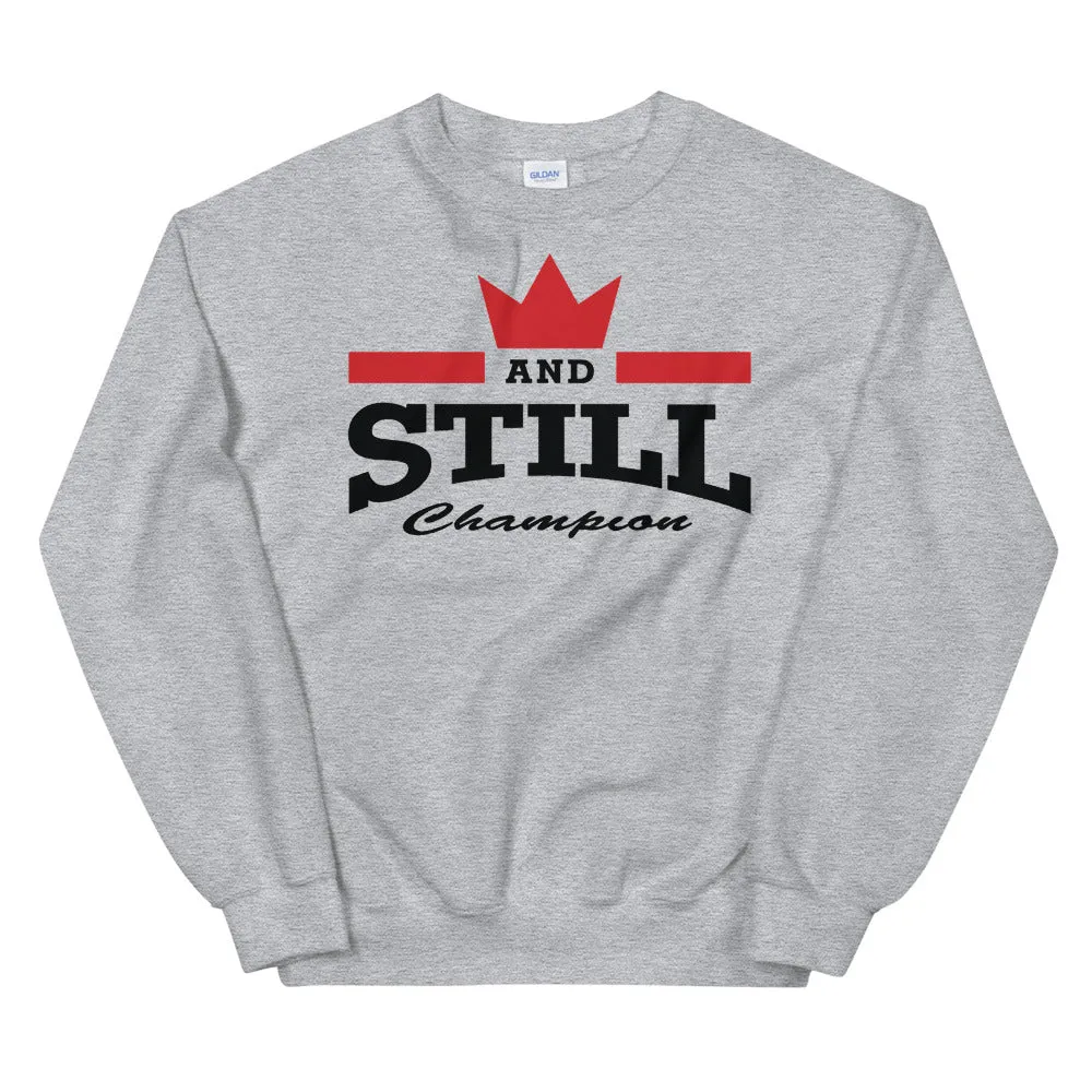 And Still Champion on front, Be Your Beast on back, women's sweatshirt