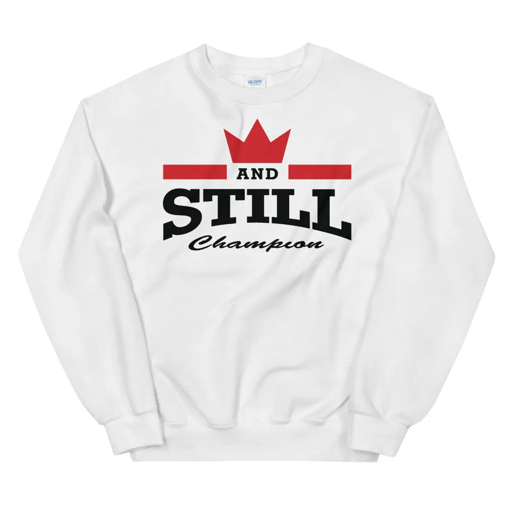 And Still Champion on front, Be Your Beast on back, women's sweatshirt