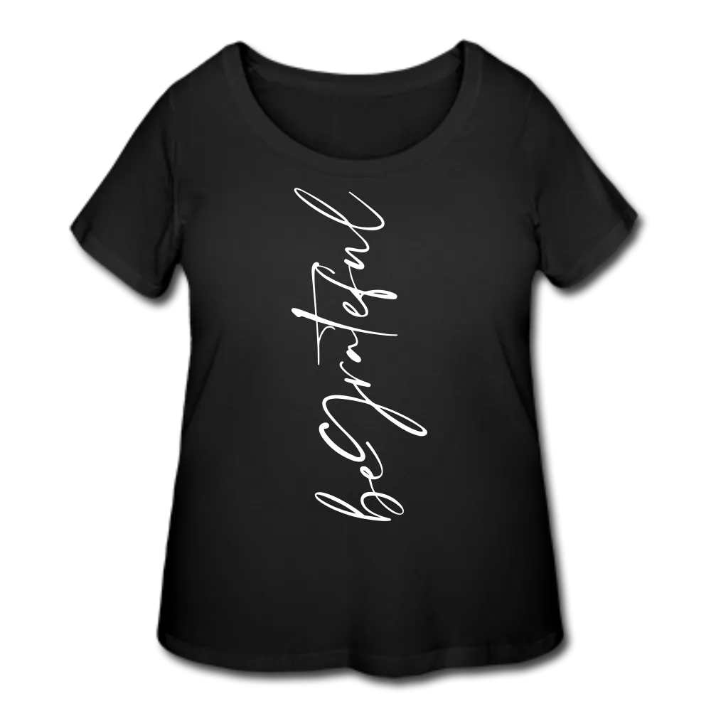 Be Grateful Women’s Curvy T-Shirt
