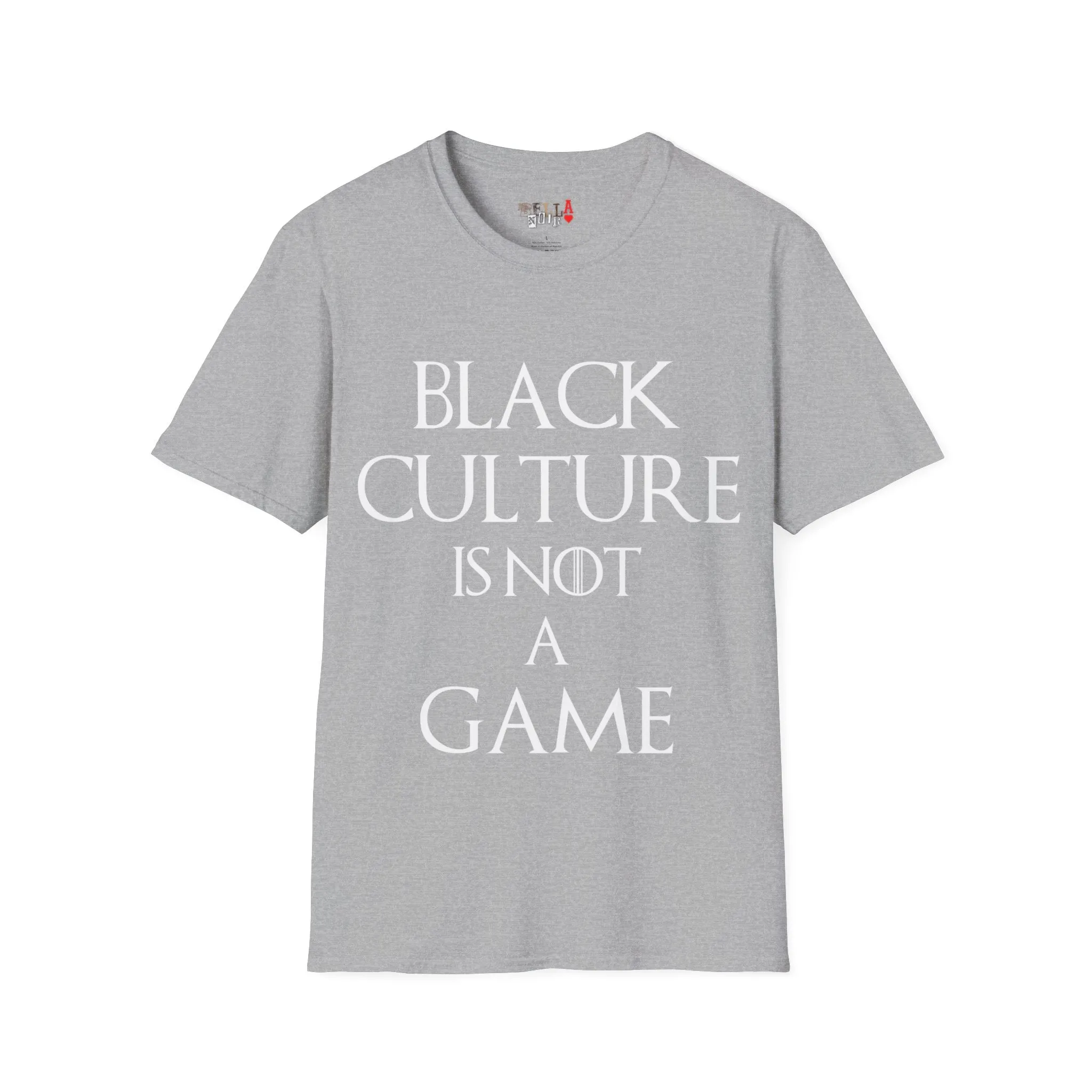 Black Culture Is NOT a Game Unisex Softstyle T-Shirt