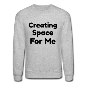 Crewneck Sweatshirt, message of confidence