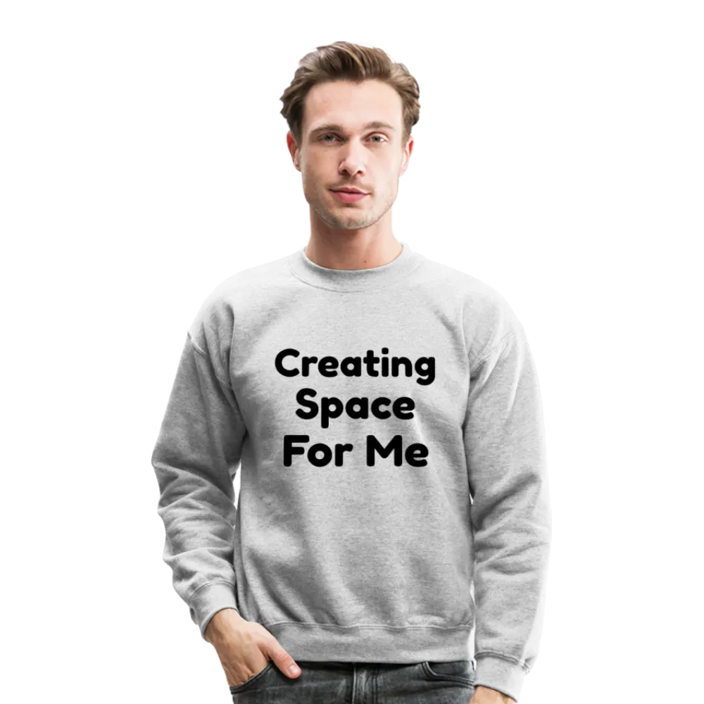 Crewneck Sweatshirt, message of confidence
