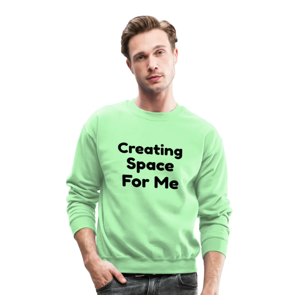 Crewneck Sweatshirt, message of confidence