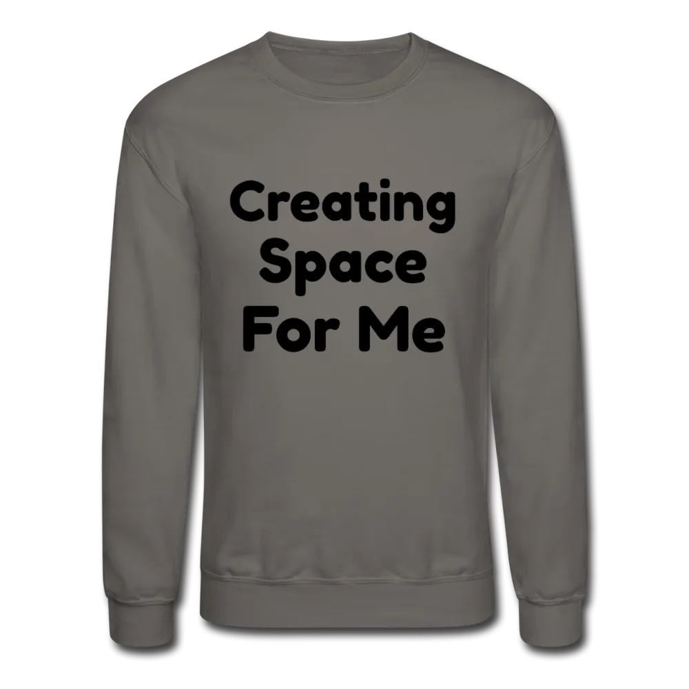 Crewneck Sweatshirt, message of confidence