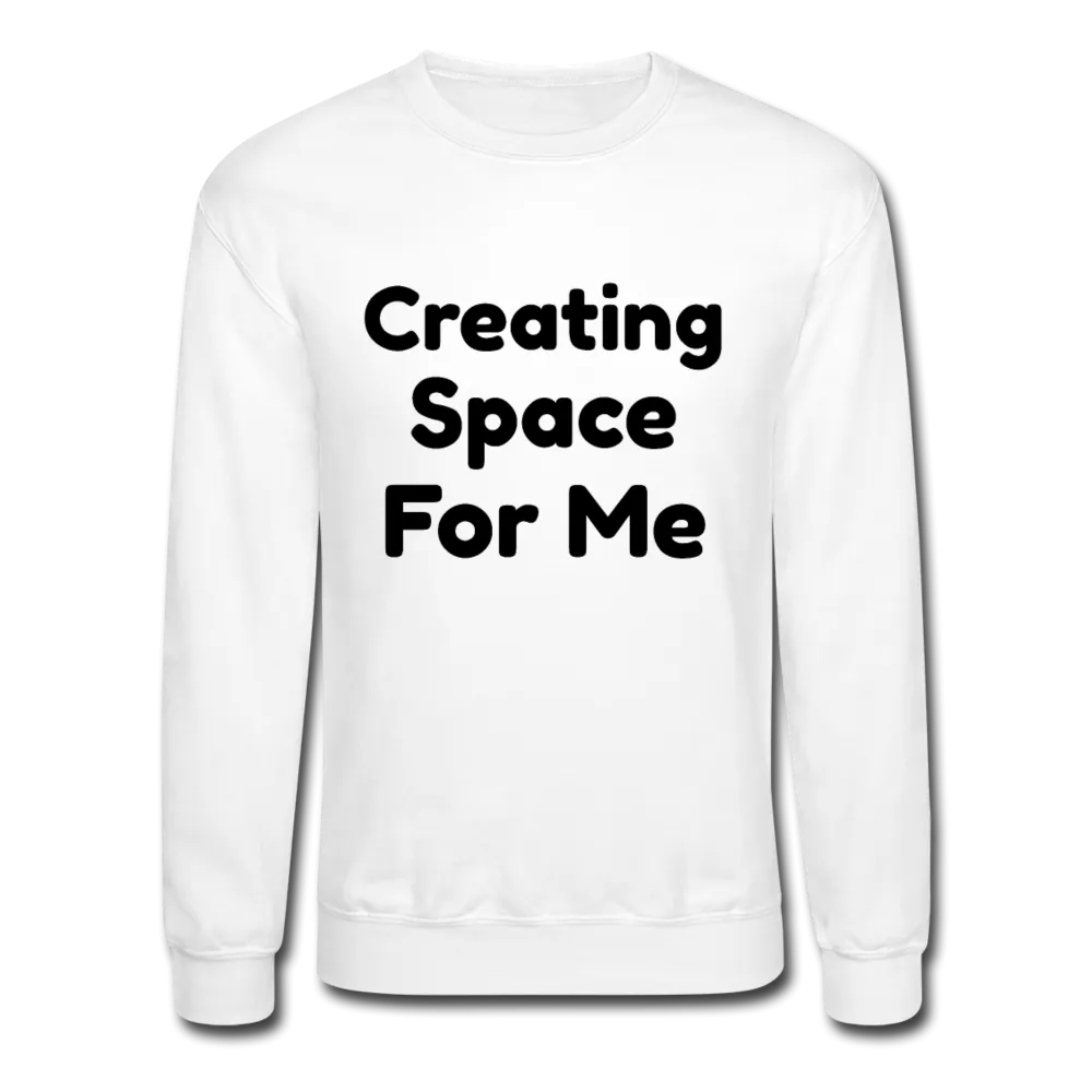 Crewneck Sweatshirt, message of confidence
