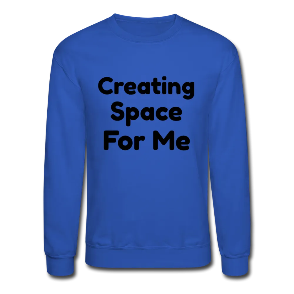 Crewneck Sweatshirt, message of confidence