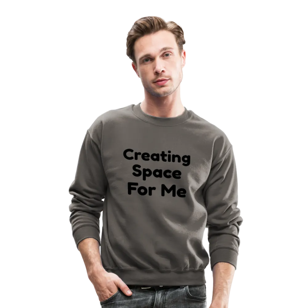 Crewneck Sweatshirt, message of confidence