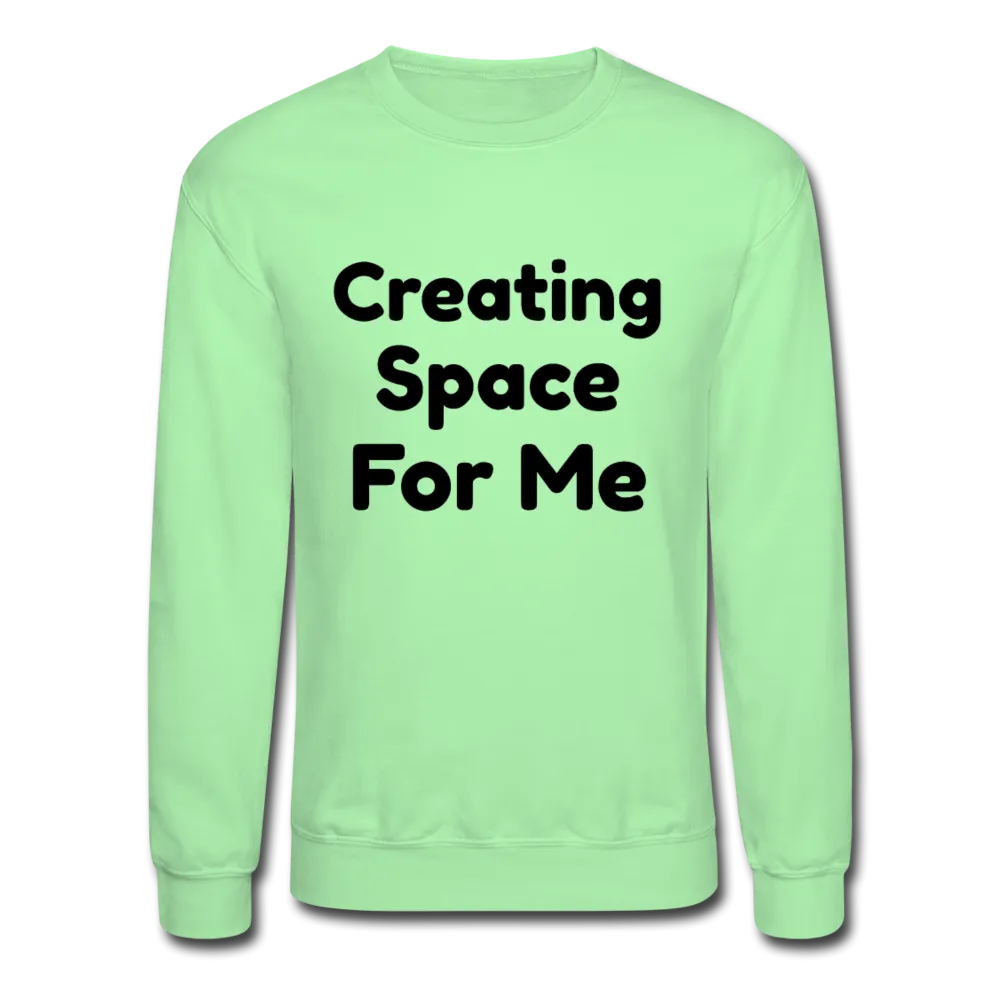 Crewneck Sweatshirt, message of confidence
