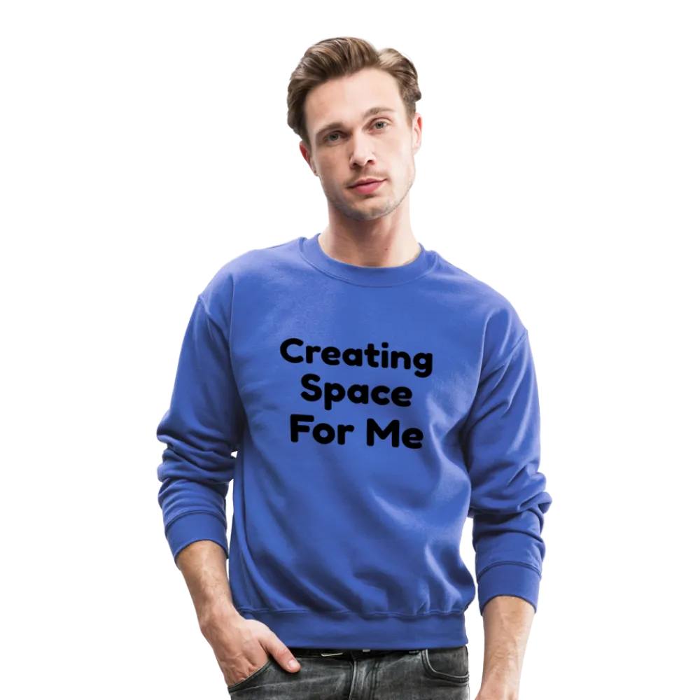 Crewneck Sweatshirt, message of confidence