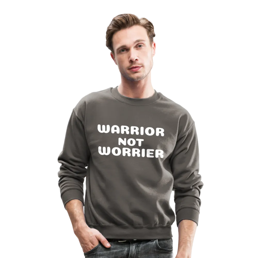 Crewneck Sweatshirt with a message of strength  Warrior