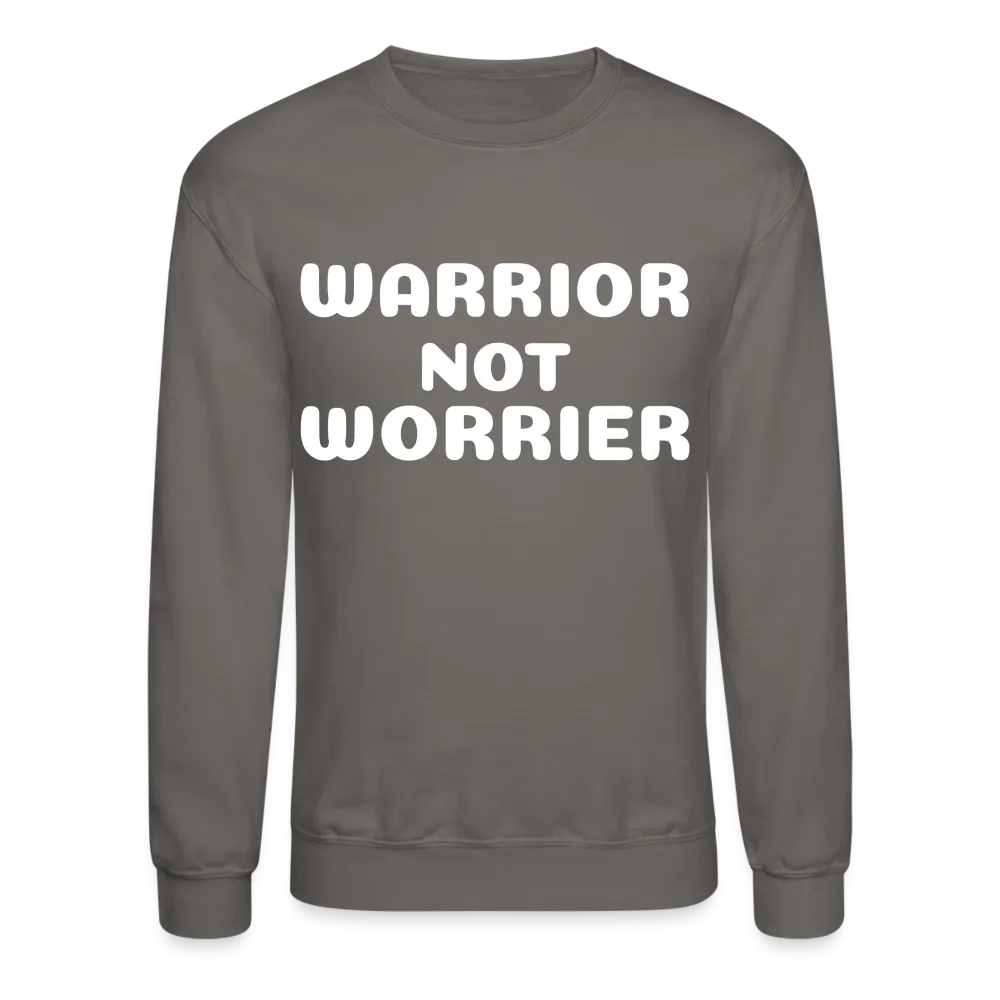 Crewneck Sweatshirt with a message of strength  Warrior