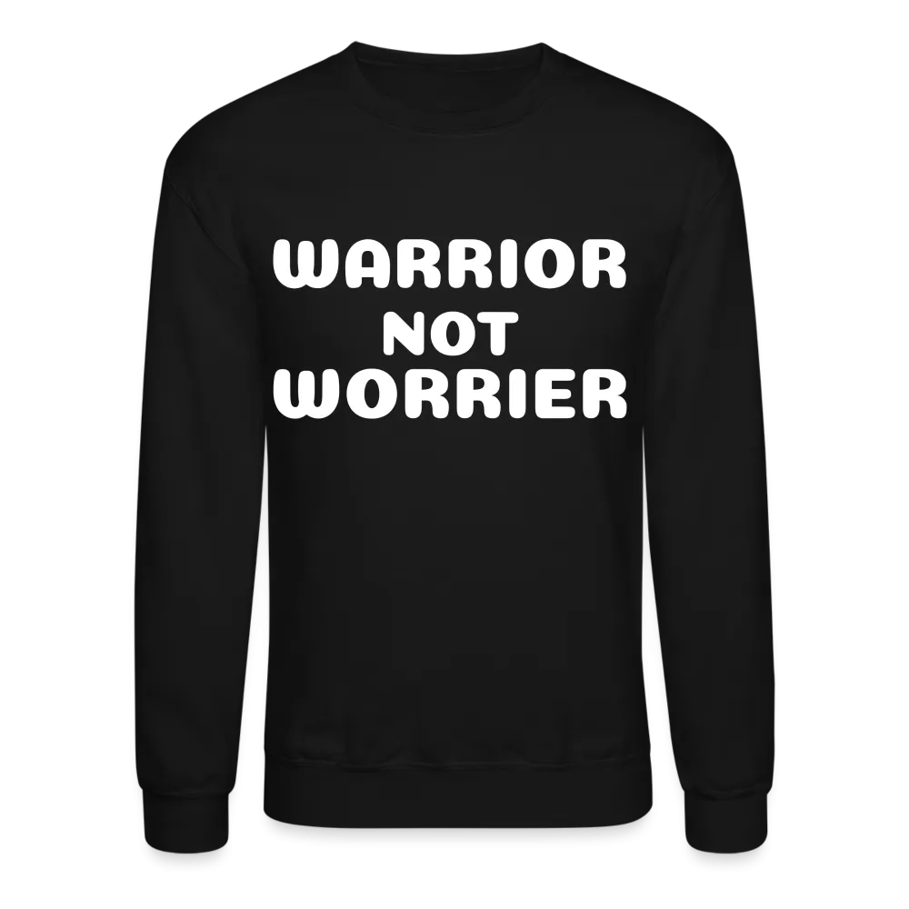 Crewneck Sweatshirt with a message of strength  Warrior