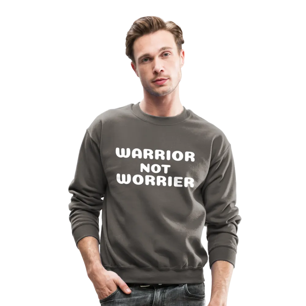 Crewneck Sweatshirt with a message of strength  Warrior