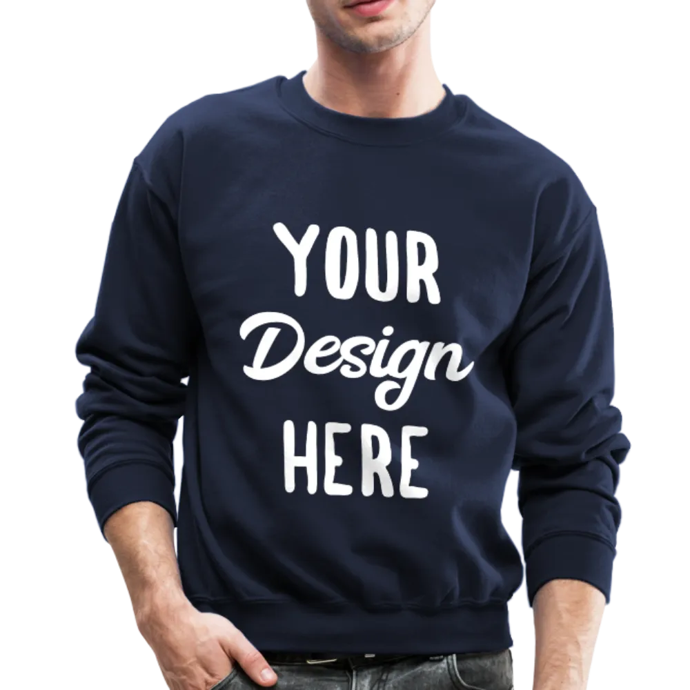 Custom Sweatshirt - Your Custom Crewneck Sweatshirt - Personalized Sweatshirt