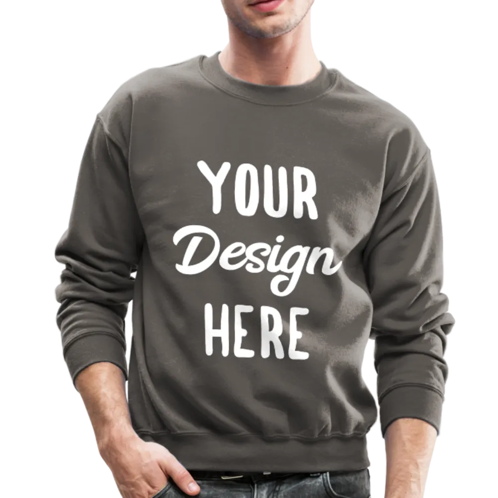 Custom Sweatshirt - Your Custom Crewneck Sweatshirt - Personalized Sweatshirt