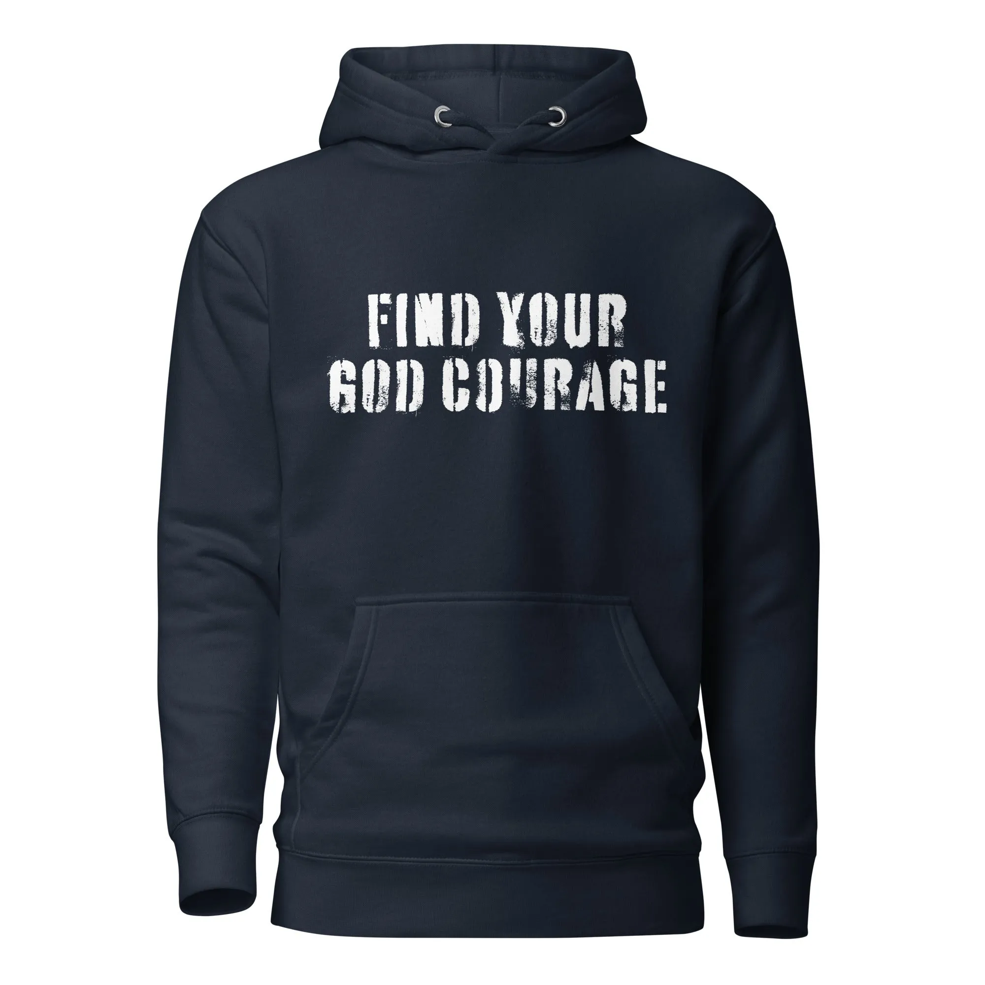 Find Your God Courage Hoodie