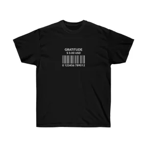 Gratitude is Free Tee
