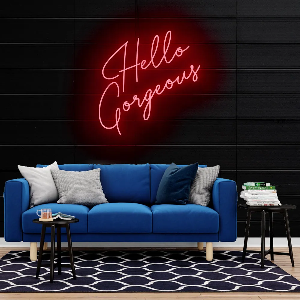 Hello Gorgeous Neon Sign Light