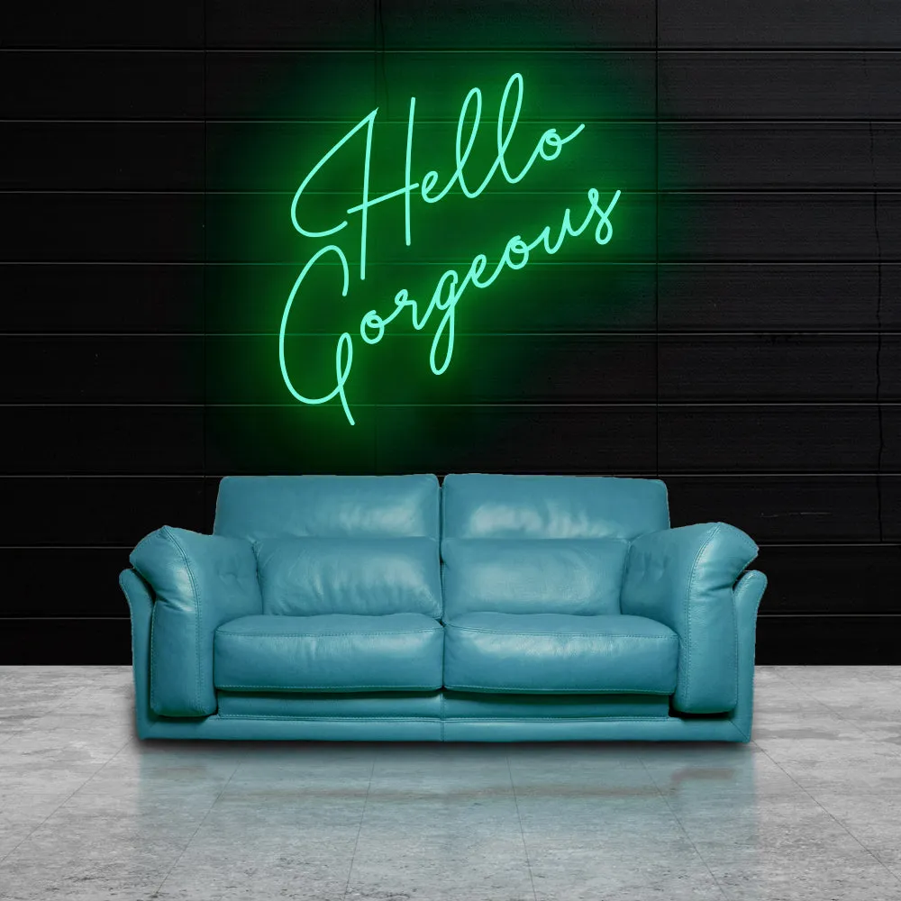 Hello Gorgeous Neon Sign Light