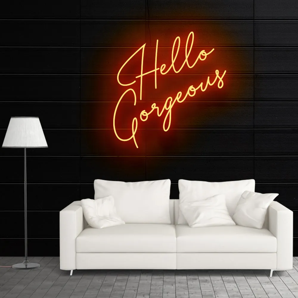 Hello Gorgeous Neon Sign Light
