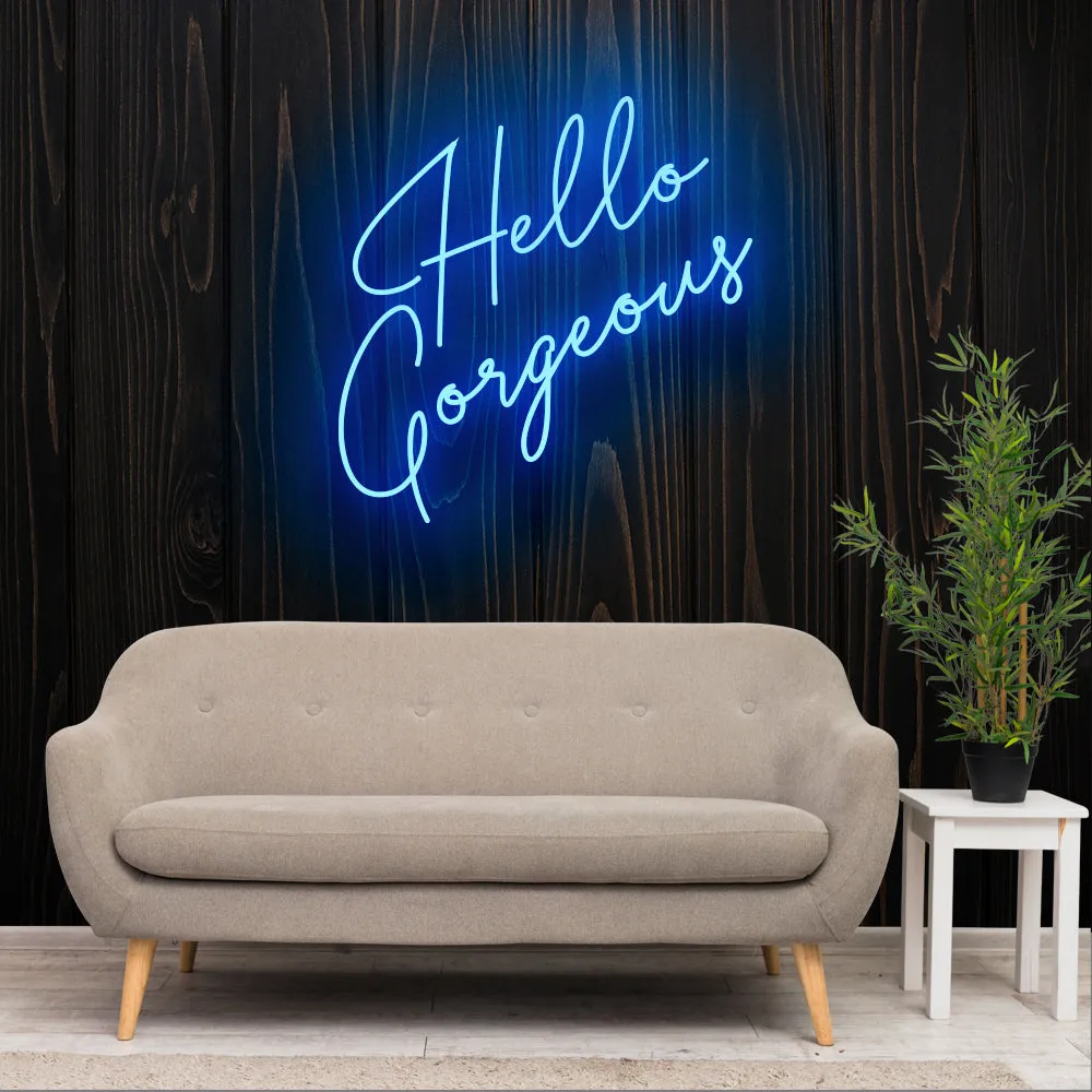 Hello Gorgeous Neon Sign Light
