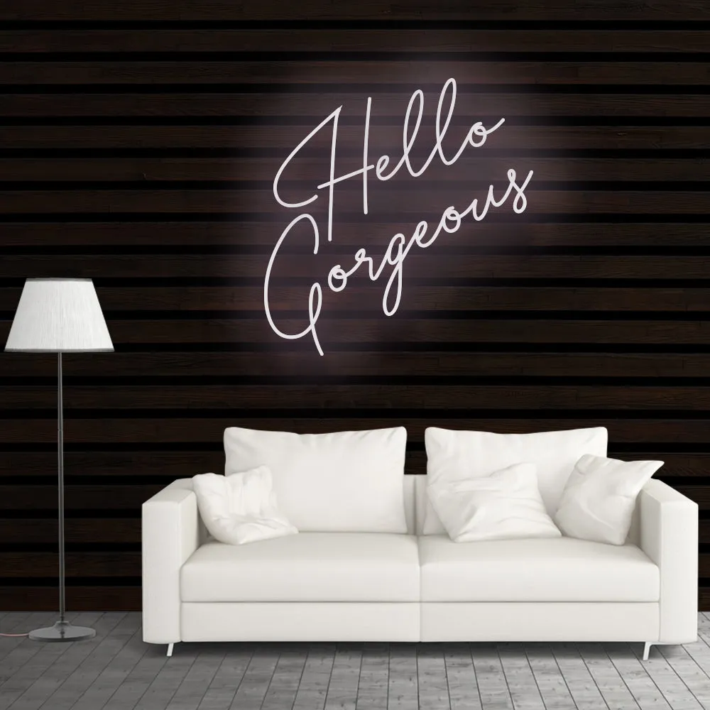 Hello Gorgeous Neon Sign Light