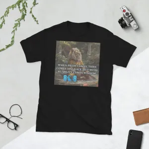 Humility Comes Wisdom T-Shirt