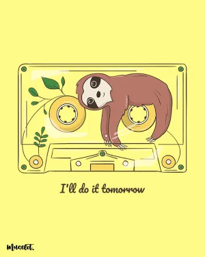 I'll do it tomorrow printed t shirts