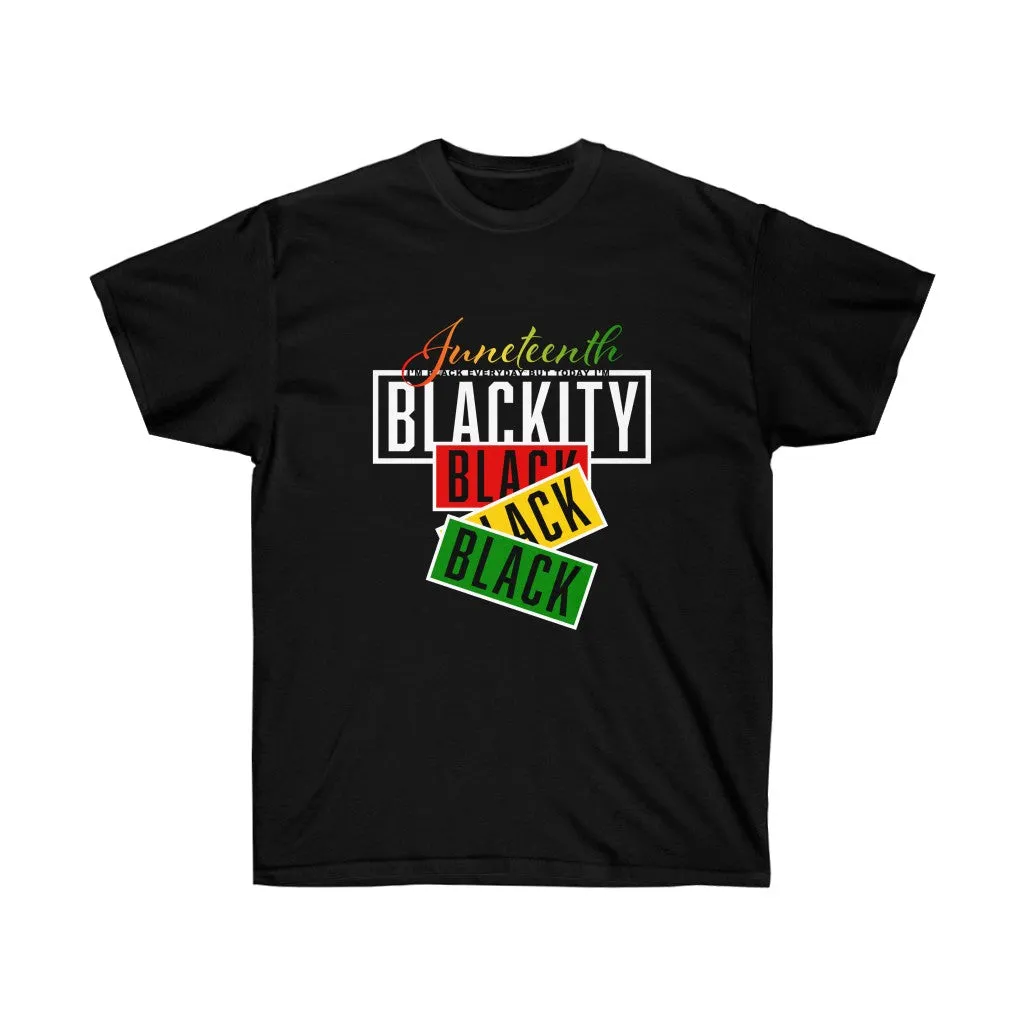 JUNTEENTH BLACKITY TEE