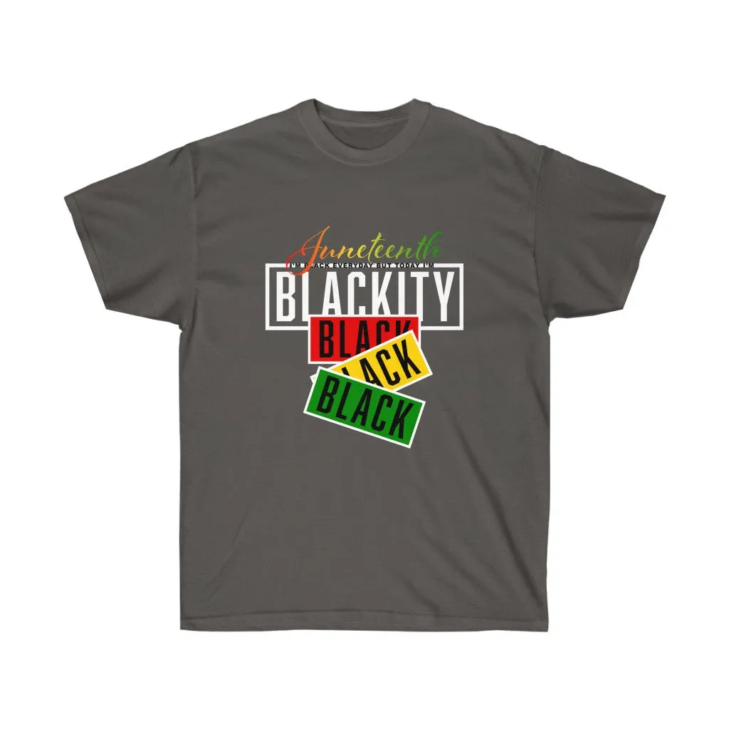 JUNTEENTH BLACKITY TEE