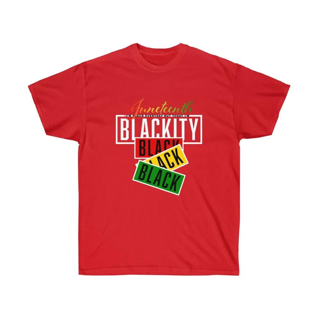 JUNTEENTH BLACKITY TEE