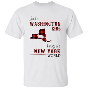 Just A Washington Girl Living In A New York World T-shirt