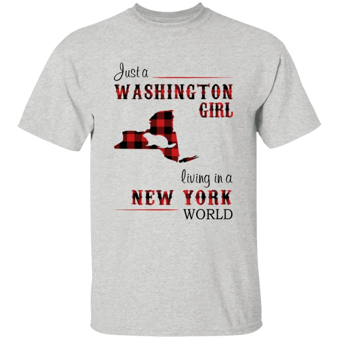 Just A Washington Girl Living In A New York World T-shirt