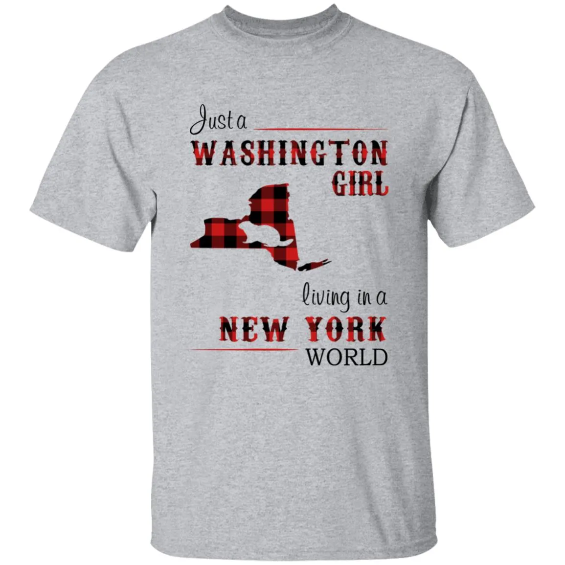 Just A Washington Girl Living In A New York World T-shirt