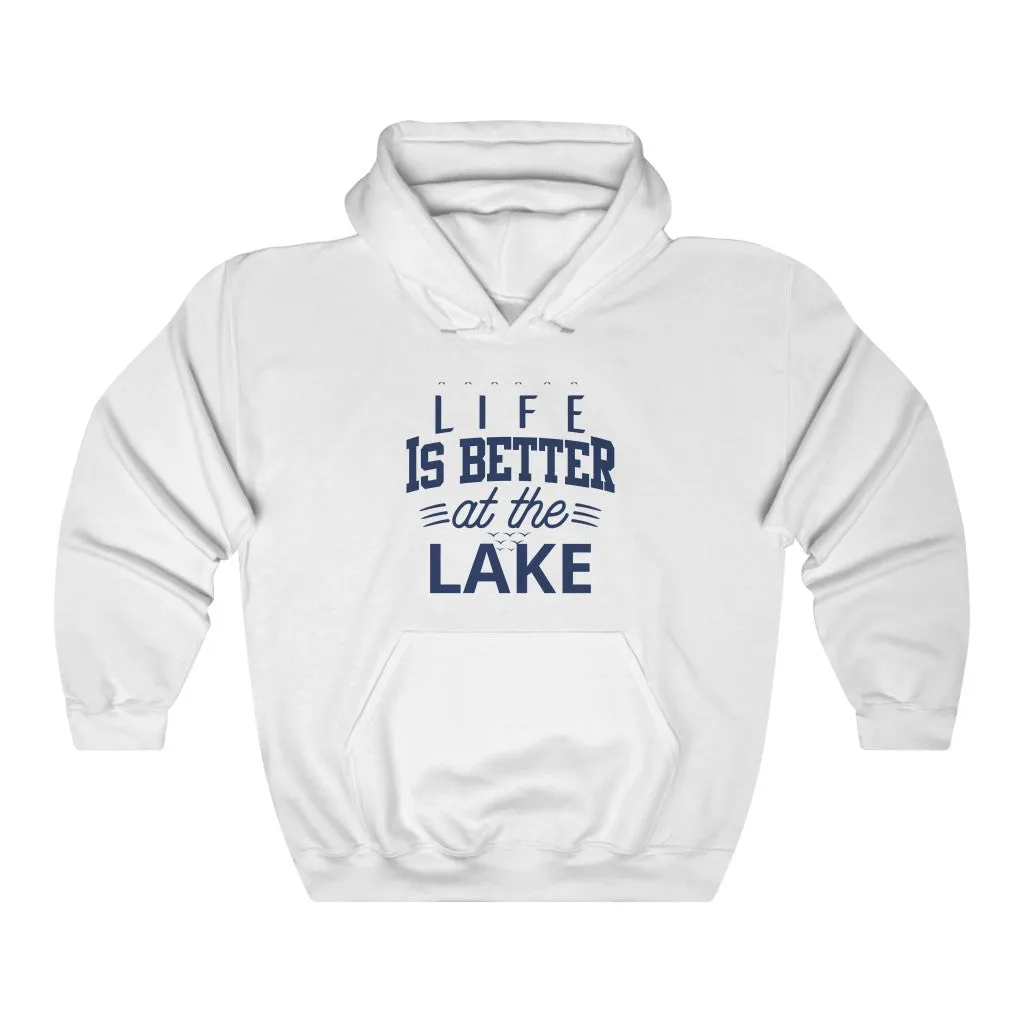 Life is better at the Lake Hoodie