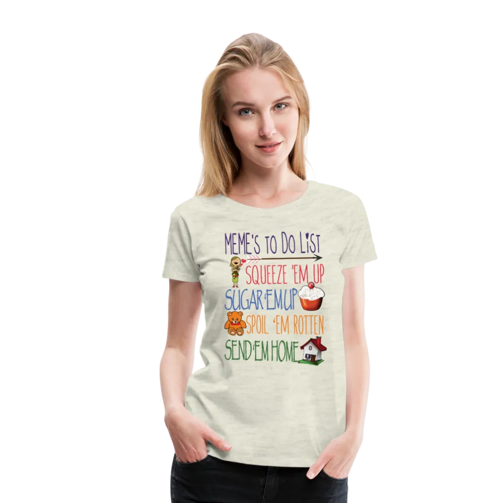 Meme's To Do List Women’s Premium T-Shirt (CK1612)