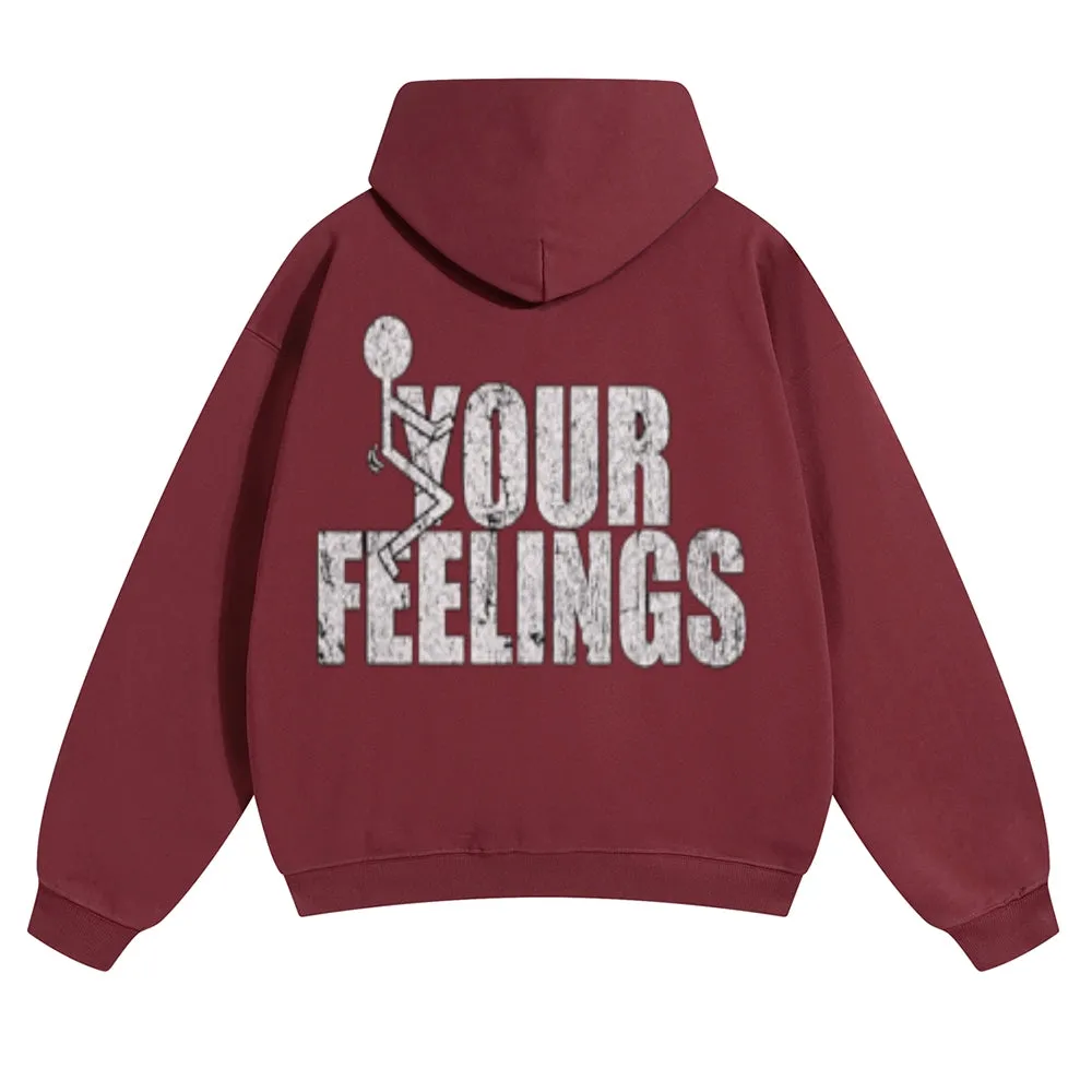 Mens Vintage Your Feelings Hoodies