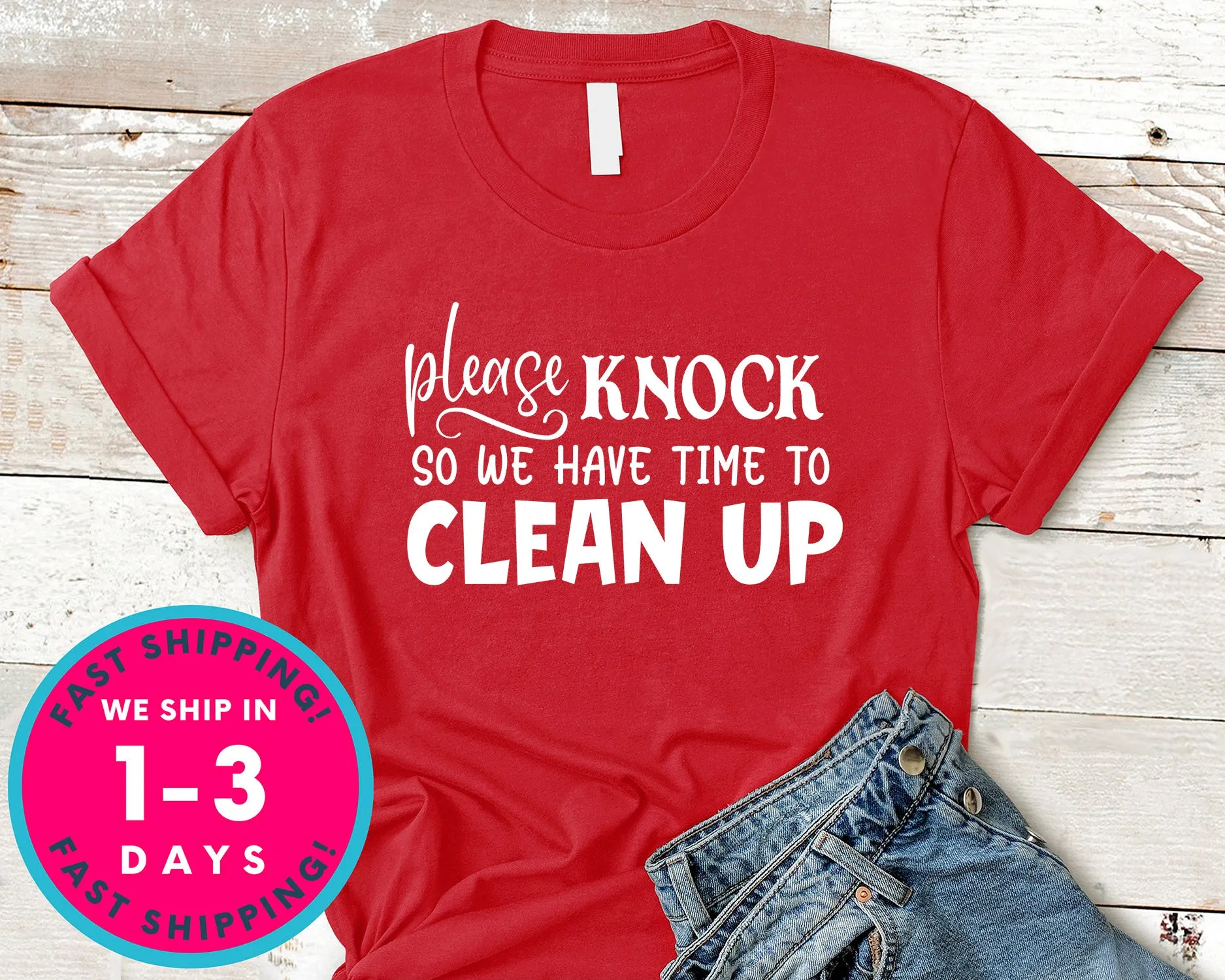 Please Knock So We Have Time To Clean Up