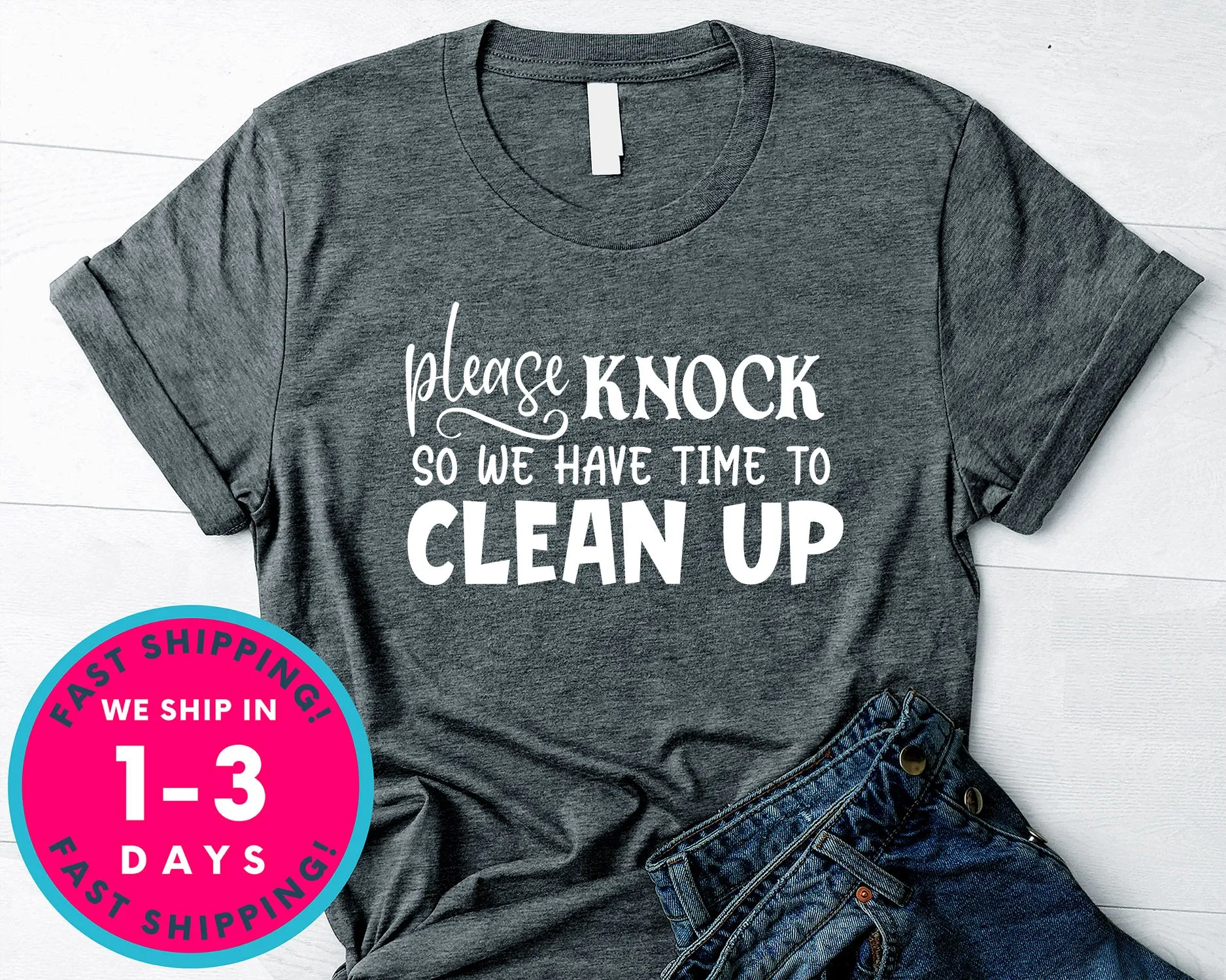 Please Knock So We Have Time To Clean Up