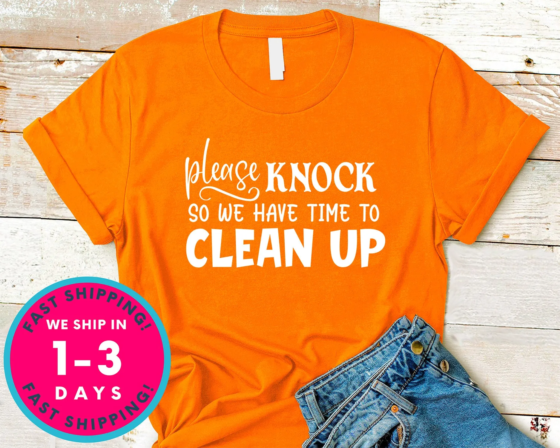 Please Knock So We Have Time To Clean Up