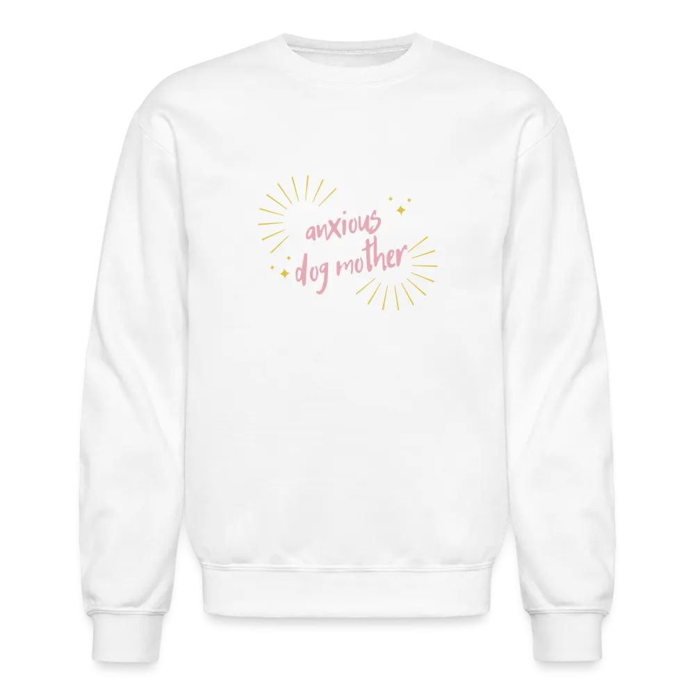 "Anxious Dog Mother" - Crewneck Sweatshirt