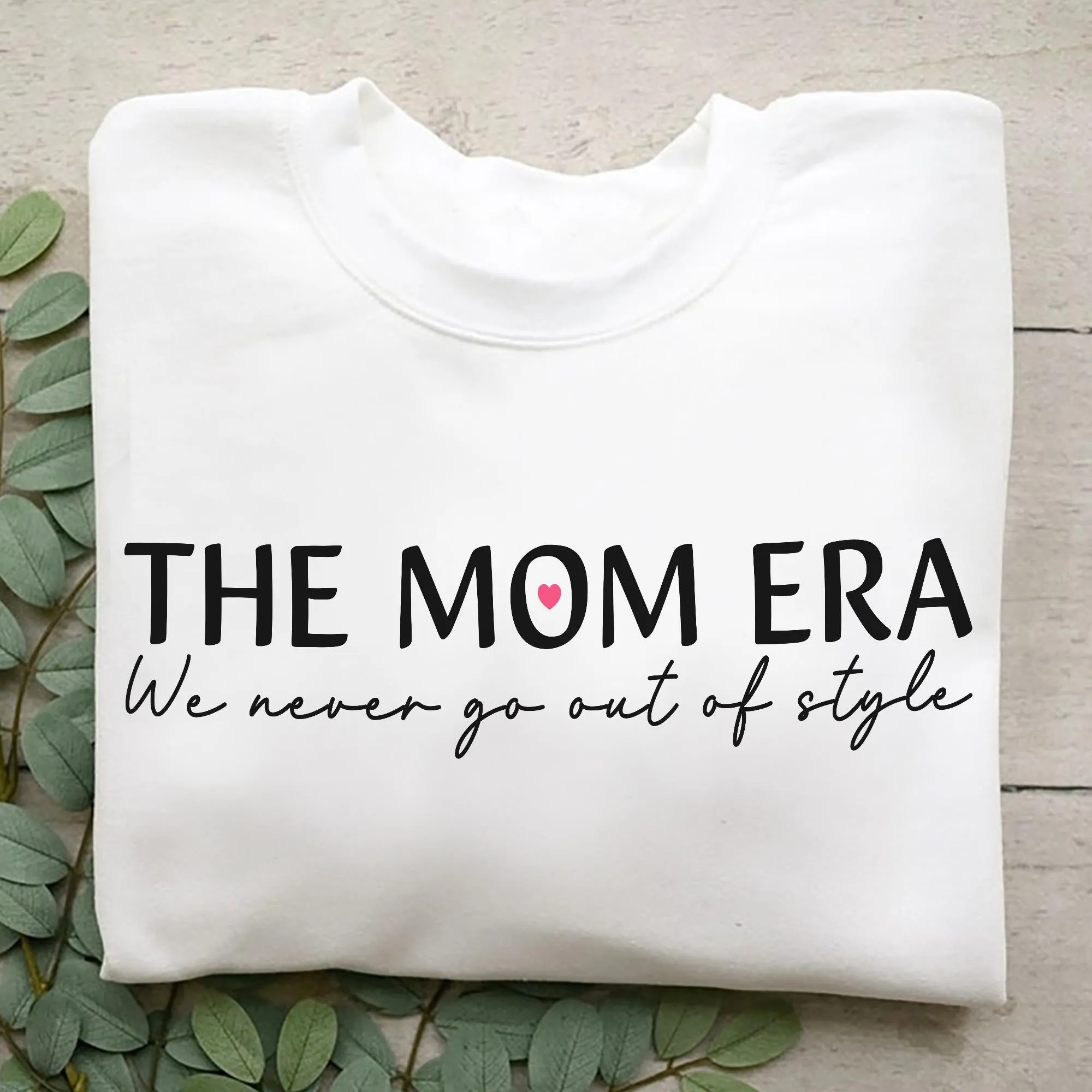 Sandjest Mom T-Shirt the Mom Era We Never Go Out of Style Gift for Women Mother