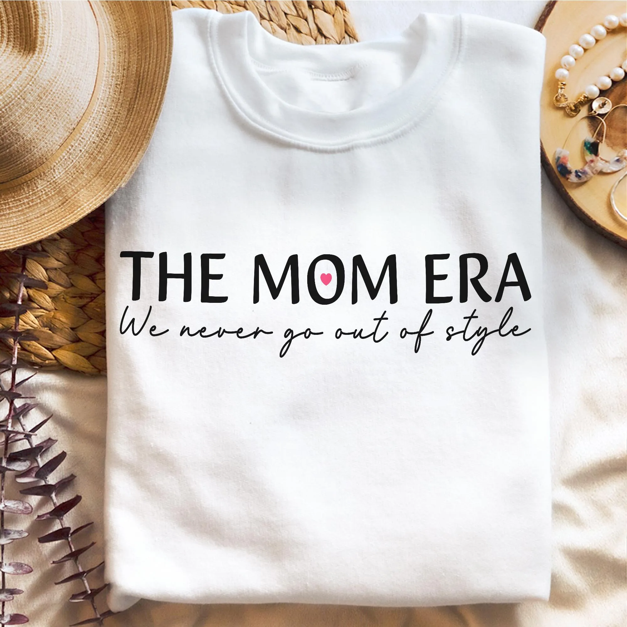 Sandjest Mom T-Shirt the Mom Era We Never Go Out of Style Gift for Women Mother