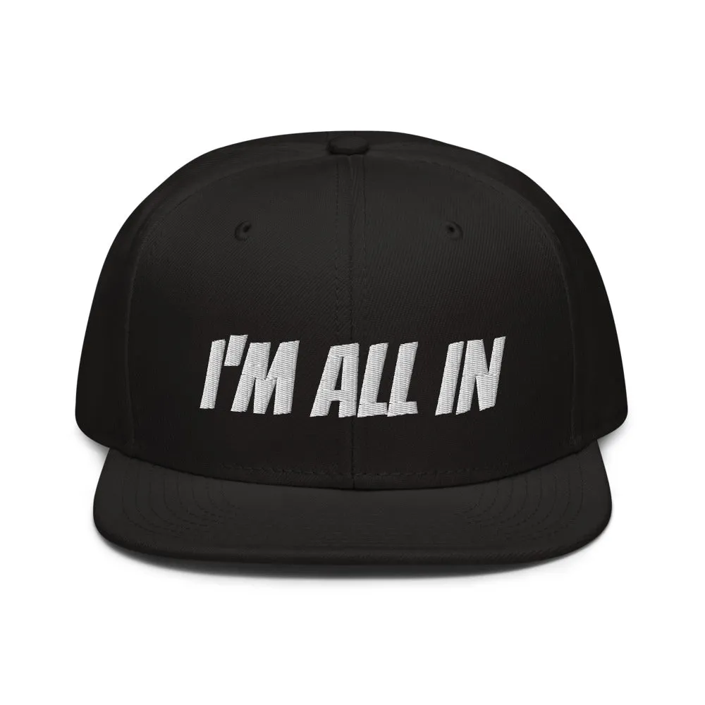 Snapback Hat "2052-0061 I'm All In (White Logo)"
