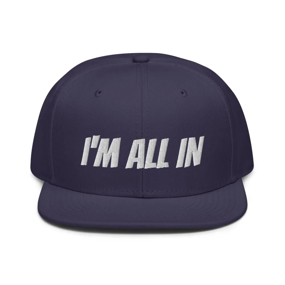 Snapback Hat "2052-0061 I'm All In (White Logo)"