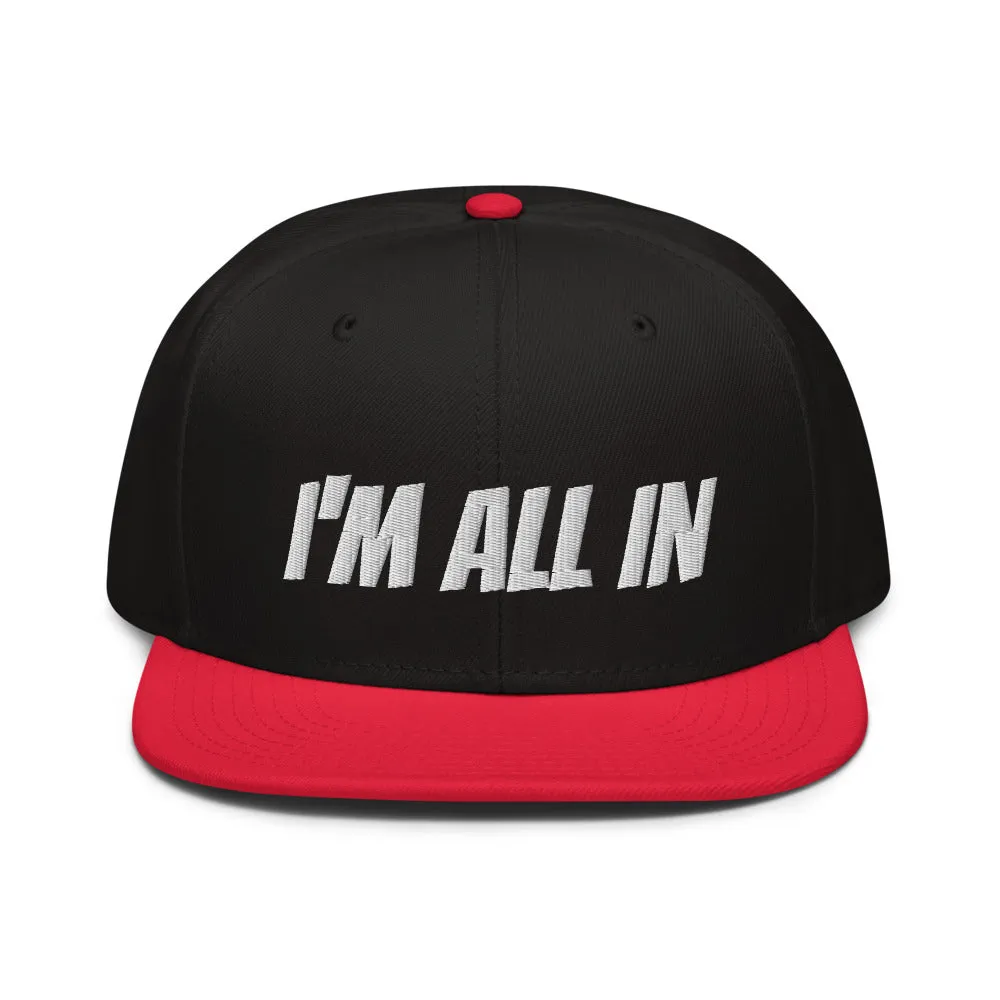 Snapback Hat "2052-0061 I'm All In (White Logo)"