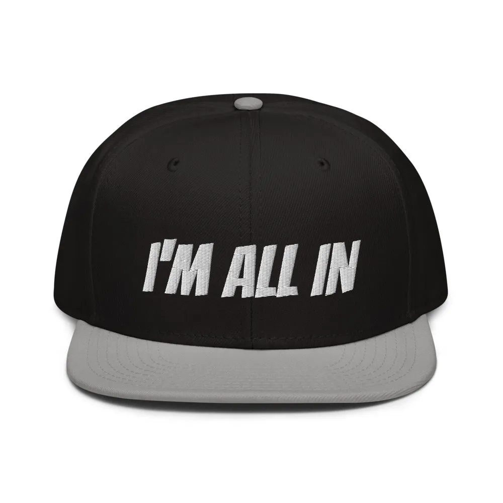 Snapback Hat "2052-0061 I'm All In (White Logo)"