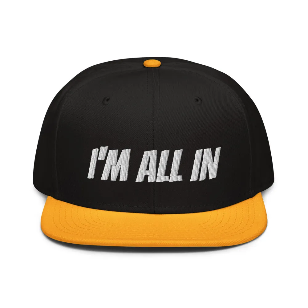 Snapback Hat "2052-0061 I'm All In (White Logo)"