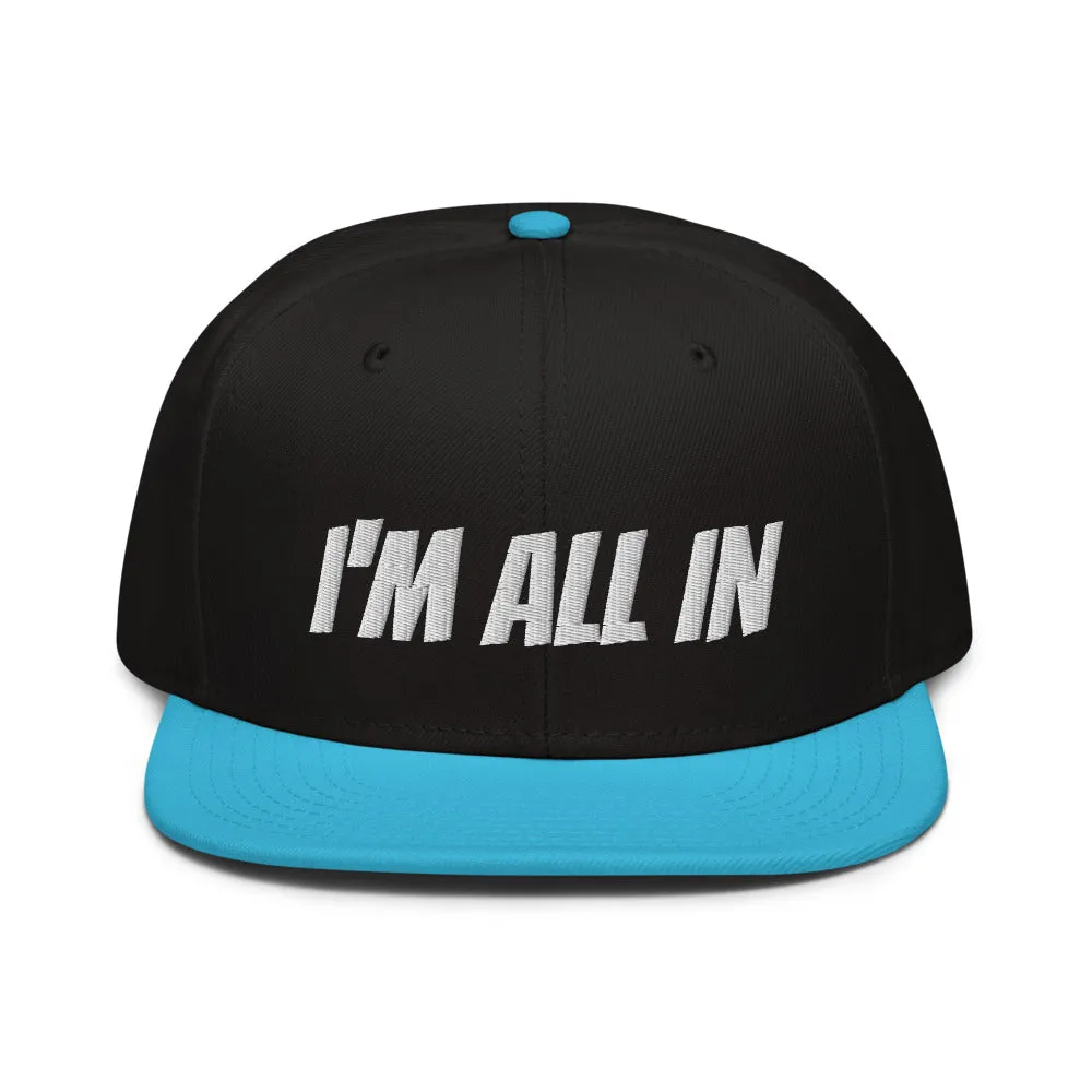 Snapback Hat "2052-0061 I'm All In (White Logo)"